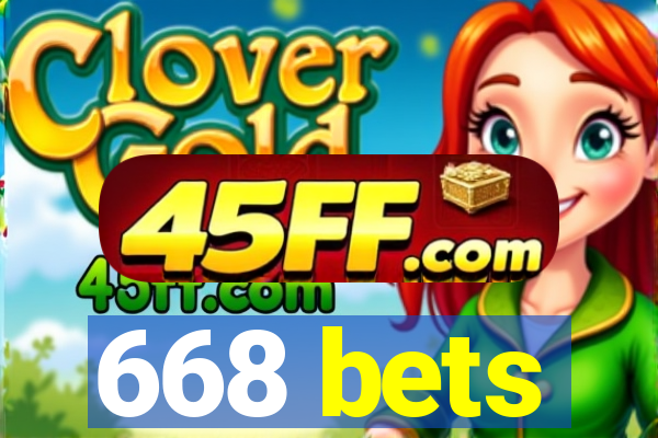 668 bets